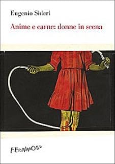 Anima e carne: donne in scena