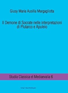 Il Demone di Socrate nelle interpretazioni di Plutarco e Apuleio: 6