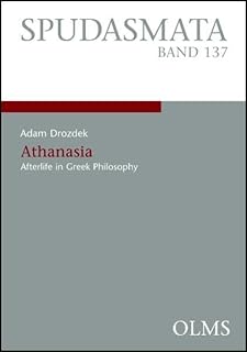 Athanasia: Afterlife in Greek Philosophy.: 137