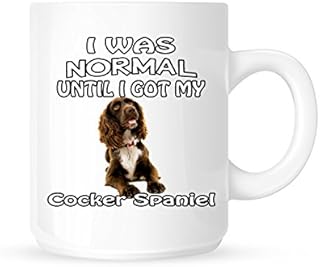 دوتس ميوزيك I Was Normal Until I Got My Cocker Spaniel - كوب شاي/قهوة/كوب - فكرة هدية رائعة