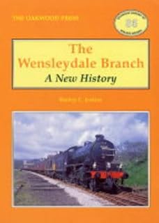 Wensleydale Branch: A New History