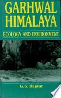 Garhwal Himalaya: Ecology and Management