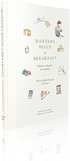 Vendome Press Manners Begin at Breakfast: Modern etiquette for families