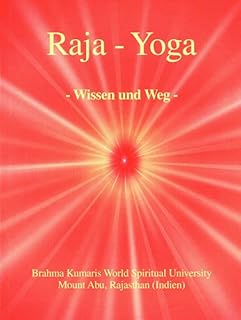 Raja Yoga: Wissen und Weg