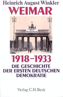 Weimar 1918-1933: Die Geschichte der ersten Deutschen Demokratie