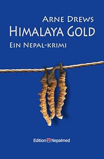 Himalaya Gold: Ein Nepal-Krimi