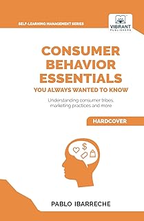 Consumer Behavior Essentials You Always Wanted To Know