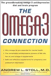 Omega-3 Connection: The Groundbreaking Omega-3 Antidepression Diet and Brain Program