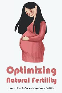 Optimizing Natural Fertility: Learn How To Supercharge Your Fertility: Pcos Trying To Conceive Tips