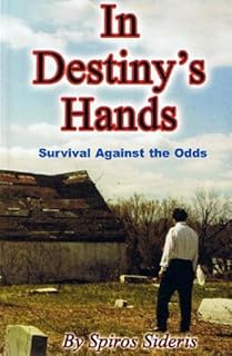 In Destiny's Hands: Survival Against the Odds