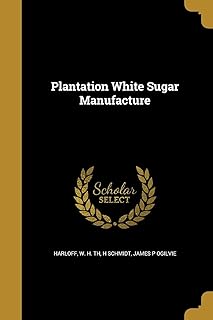 Plantation White Sugar Manufacture