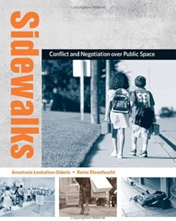 Sidewalks: Conflict and Negotiation Over Public Space