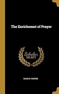 The Enrichemnt of Prayer