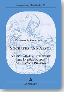 Socrates and Aesop: A Comparative Study of the Introduction of Plato's Phaedo: 34