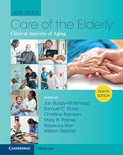 Reichel's Care of the Elderly: Clinical Aspects of Aging