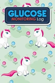 Glucose Monitoring Log: Blood Glucose Self Test Log Book, Diabetic Journal Log Book, Diabetes Blood Glucose Log, Blood Glucose Book, Cute Unicorns Cover