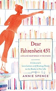 Dear Fahrenheit 451: Love and Heartbreak in the Stacks