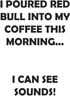 I Poured Red Bull in My Coffee This Morning. I Can See Sounds: Affirmations Workbook. Includes: Mentoring Questions, Guidance, Supporting You