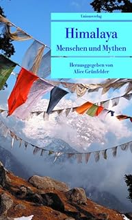 Himalaya: Menschen und Mythen. Erzählungen