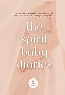 The Spirit Baby Diaries