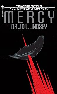 Mercy: A Shattering Novel of Serial Murder