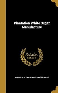 Plantation White Sugar Manufacture