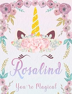 Rosalind: Personalized Unicorn Sketchbook For Girls With Pink Name. Unicorn Sketch Book for Princesses. Perfect Magical Unicorn Gifts for Her as ... Learn to Draw. (Rosalind Unicorn Sketchbook)