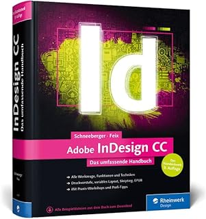 Adobe InDesign CC: Das umfassende Handbuch – Neuauflage des Standardwerkes zur CC 2015