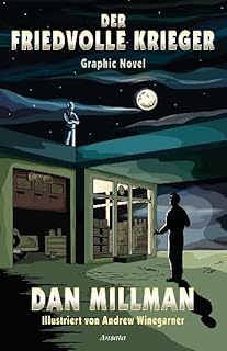 Der friedvolle Krieger: Graphic Novel