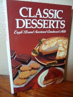 Classic Desserts : Eagle Brand Sweetened Condensed Milk