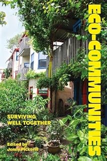 Eco-communities: Surviving Well Together