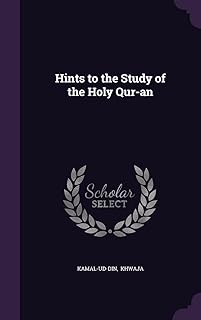 Hints to the Study of the Holy Qur-an