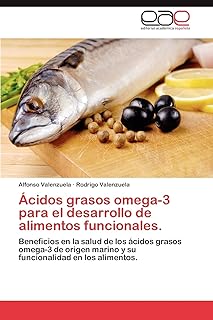 Acidos Grasos Omega-3 Para El Desarrollo de Alimentos Funcionales.