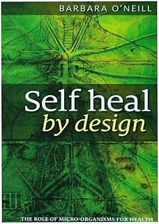 كتاب Education Product Self Heal By Design- The Role of Micro-Organisms for Health بقلم باربرا اونيل كتاب ورقي باللغة الانجليزية