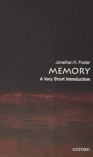 OXFORD UNIVERSITY PRESS Memory: A Very Short Introduction