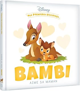 DISNEY - Mes Premières Histoires - Bambi aime sa m