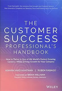 The Customer Success Professional's Handbook: How to Thrive in One of the World's Fastest Growin