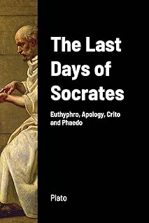 The Last Days of Socrates: Euthyphro, Apology, Crito and Phaedo