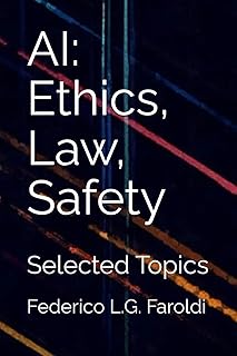 AI: Ethics, Law, Safety: Selected Topics