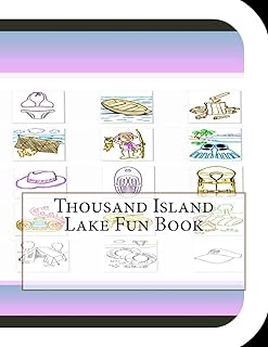 CREATESPACE Thousand Island Lake Fun Book: A Fun and Educational Book About Thousand Island Lake