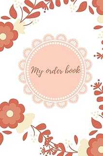 My Order Book: Diary for All My Orders: Cupcakes, Cakes, Cake Pops & Cookies