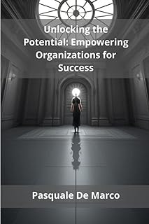 Unlocking the Potential: Empowering Organizations for Success