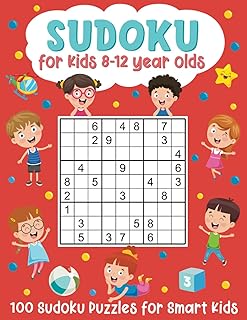 Sudoku for Kids 8-12 Year Olds: 100 Sudoku Puzzles for Smart Kids: (Brain Games for Boys and Girls)