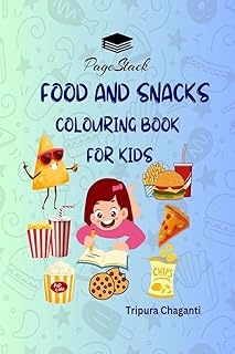 Food and Snacks Colouring Books for Kids: Food and Snacks Colouring Books for Kids