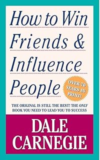 How to Win Friends and Influence People