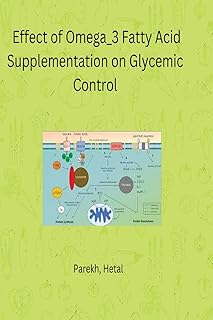 Effect of Omega_3 Fatty Acid Supplementation on Glycemic Control