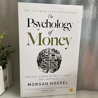 كتاب The Psychology of Money: دروس خالدة عن الثروة والجشع والسعادة في كتاب بعنوان Timeless Lessons on Wealth, Greed, and Happiness، كتب مالية للبالغين (كتاب واحد)