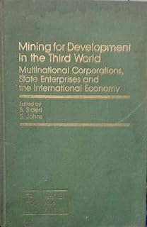 Mining for Development in the Third World: Multinationals, State Enterprises and the International Economy