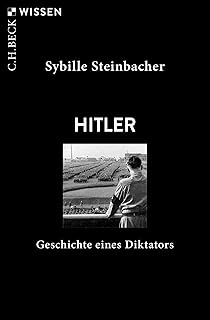 Hitler: Geschichte eines Diktators