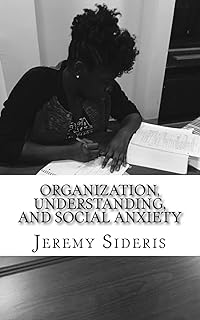 Organization, Understanding, and Social Anxiety: A Brief Philosophy of Research